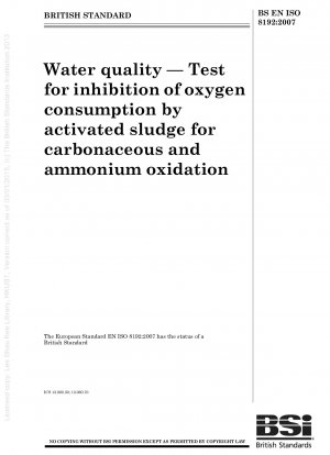 Wasserqualität – Test zur Hemmung des Sauerstoffverbrauchs durch Belebtschlamm bei der Kohlenstoff- und Ammoniumoxidation