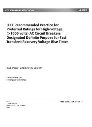 Von der IEEE empfohlene Praxis für bevorzugte Nennwerte für Hochspannungs-Wechselstrom-Leistungsschalter (>1000 Volt), die eindeutig für schnelle Spannungsanstiegszeiten bei transienter Wiederherstellung bestimmt sind