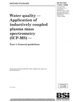 Wasserqualität – Anwendung der Massenspektrometrie mit induktiv gekoppeltem Plasma (ICP – MS) – Teil 1: Allgemeine Richtlinien