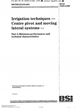 Bewässerungstechniken - Mittelschwenk- und bewegliche Seitensysteme - Mindestleistungen und technische Merkmale
