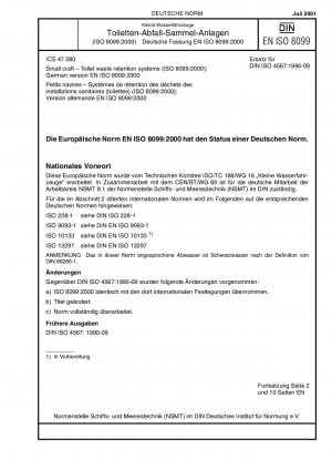 Kleine Wasserfahrzeuge – Rückhaltesysteme für Toilettenabfälle (ISO 8099:2000); Deutsche Fassung EN ISO 8099:2000