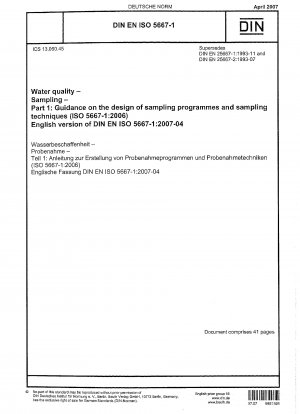 Wasserqualität – Probenahme – Teil 1: Anleitung zur Gestaltung von Probenahmeprogrammen und Probenahmetechniken (ISO 5667-1:2006); Englische Fassung von DIN EN ISO 5667-1:2007-04