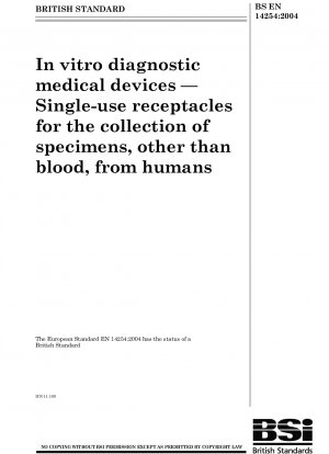 Medizinische Geräte für die In-vitro-Diagnostik – Einwegbehälter für die Entnahme von Proben außer Blut von Menschen