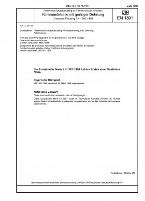 Persönliche Schutzausrüstung zur Verhinderung von Stürzen - Kernmantelseile mit geringer Dehnung; Deutsche Fassung EN 1891:1998