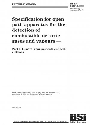 Spezifikation für Open-Path-Geräte zum Nachweis brennbarer oder giftiger Gase und Dämpfe – Teil 1: Allgemeine Anforderungen und Prüfverfahren