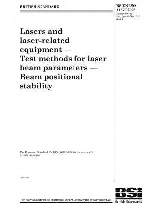 Laser und laserbezogene Ausrüstung – Prüfverfahren für Laserstrahlparameter – Strahlpositionsstabilität