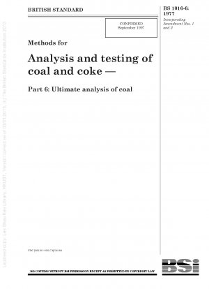 Methoden zur Analyse und Prüfung von Kohle und Koks – Teil 6: Endgültige Analyse von Kohle