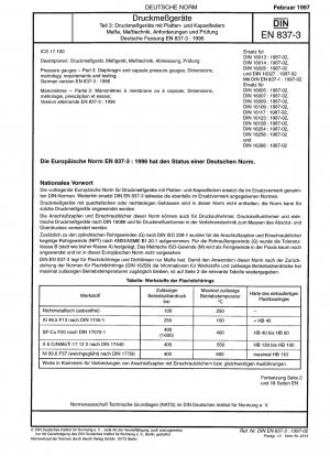 Manometer - Teil 3: Membran- und Kapselfedermanometer; Abmessungen, Messtechnik, Anforderungen und Prüfungen; Deutsche Fassung EN 837-3:1996