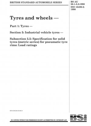 Reifen und Räder. Reifen. Industriefahrzeugreifen. Spezifikation für Vollreifen (metrische Reihe) für Luftreifenfelgen. Tragfähigkeitswerte