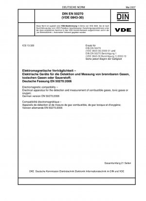 Elektromagnetische Verträglichkeit - Elektrische Geräte zur Erkennung und Messung von brennbaren Gasen, giftigen Gasen oder Sauerstoff; Deutsche Fassung EN 50270:2006