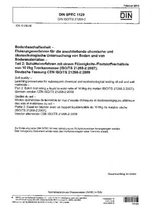 Bodenbeschaffenheit – Auslaugungsverfahren für die anschließende chemische und ökotoxikologische Prüfung von Böden und Bodenmaterialien – Teil 2: Chargenprüfung mit einem Flüssigkeits-Feststoff-Verhältnis von 10 l/kg Trockenmasse (ISO/TS 21268-2:2007); deutsche Fassung CEN ISO /TS 21268-2:2009