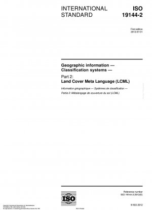 Geografische Informationen – Klassifizierungssysteme – Teil 2: Land Cover Meta Language (LCML)