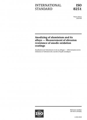 Eloxieren von Aluminium und seinen Legierungen – Messung der Abriebfestigkeit anodischer Oxidationsschichten