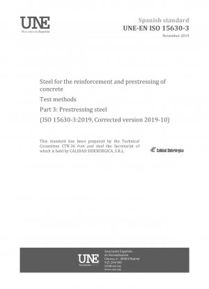 Stahl zur Bewehrung und Vorspannung von Beton – Prüfverfahren – Teil 3: Spannstahl (ISO 15630-3:2019, korrigierte Fassung 2019-10)