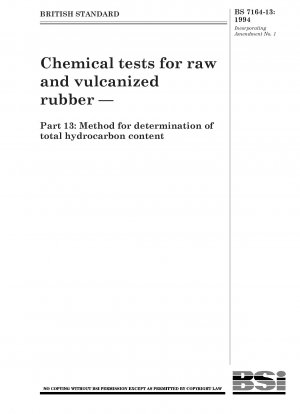 Chemische Tests für Roh- und Vulkankautschuk – Teil 13: Verfahren zur Bestimmung des Gesamtkohlenwasserstoffgehalts