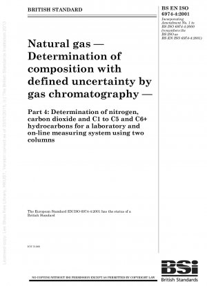 Erdgas – Bestimmung der Zusammensetzung mit definierter Unsicherheit durch Gaschromatographie – Teil 4: Bestimmung von Stickstoff, Kohlendioxid und C1- bis C5- und C6+-Kohlenwasserstoffen für ein Labor- und Online-Messsystem mit zwei Säulen