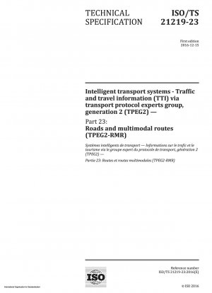 Intelligente Verkehrssysteme – Verkehrs- und Reiseinformationen (TTI) über die Transportprotokoll-Expertengruppe, Generation 2 (TPEG2) – Teil 23: Straßen und multimodale Routen (TPEG2-RMR)