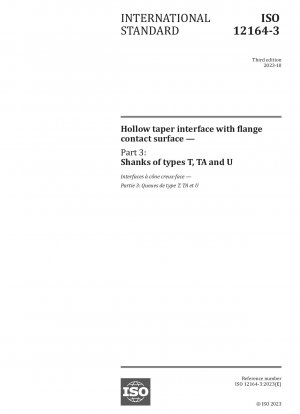 Hohlkegelschnittstelle mit Flanschkontaktfläche – Teil 3: Schäfte der Typen T, TA und U