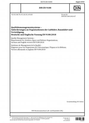 Qualitätsmanagementsysteme – Anforderungen an Luft-, Raumfahrt- und Verteidigungsorganisationen; Deutsche und englische Fassung EN 9100:2018