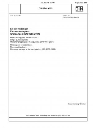 Zangen und Zangen für die Elektronik - Einzweckzangen - Zangen zum Greifen und Manipulieren (ISO 9655:2004) Englische Fassung von DIN ISO 9655:2006-09