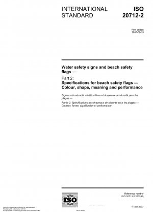 Wassersicherheitszeichen und Strandsicherheitsflaggen – Teil 2: Spezifikationen für Strandsicherheitsflaggen – Farbe, Form, Bedeutung und Leistung