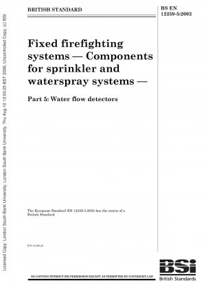 Ortsfeste Feuerlöschanlagen – Komponenten für Sprinkler- und Wassersprühanlagen – Wasserdurchflussmelder