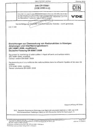Geräte zur Überwachung von Radionukliden in flüssigen Abwässern und Oberflächengewässern (IEC 60861:2006, modifiziert); Deutsche Fassung EN 60861:2008