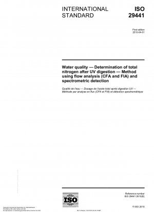 Wasserqualität – Bestimmung des Gesamtstickstoffs nach UV-Aufschluss – Methode mittels Durchflussanalyse (CFA und FIA) und spektrometrischer Detektion