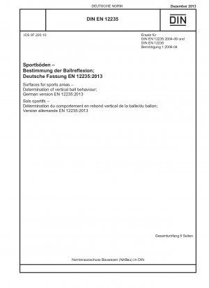 Oberflächen für Sportflächen - Bestimmung des vertikalen Ballverhaltens; Deutsche Fassung EN 12235:2013