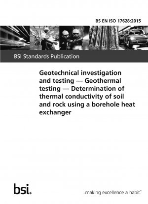 Geotechnische Untersuchung und Prüfung. Geothermische Prüfung. Bestimmung der Wärmeleitfähigkeit von Boden und Gestein mittels Erdwärmesonde