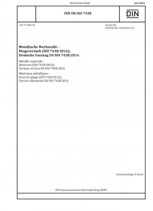 Metallische Werkstoffe – Biegetest (ISO 7438:2016); Deutsche Fassung EN ISO 7438:2016