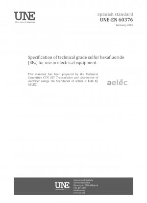 Spezifikation von Schwefelhexafluorid (SF6) technischer Qualität zur Verwendung in elektrischen Geräten