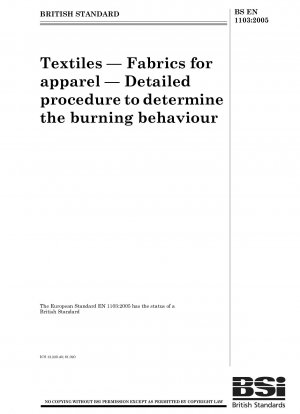 Textilien – Stoffe für Bekleidung – Detailliertes Verfahren zur Bestimmung des Brennverhaltens