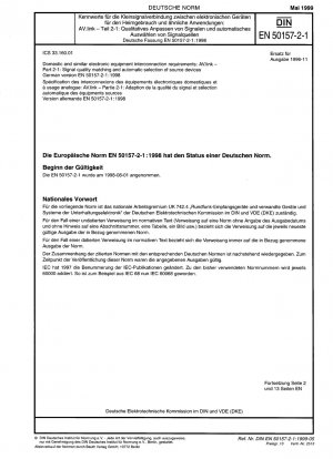 Anforderungen an die Verbindung von Haushalts- und ähnlichen elektronischen Geräten: AV.link – Teil 2-1: Signalqualitätsanpassung und automatische Auswahl von Quellgeräten; Deutsche Fassung EN 50157-2-1:1998