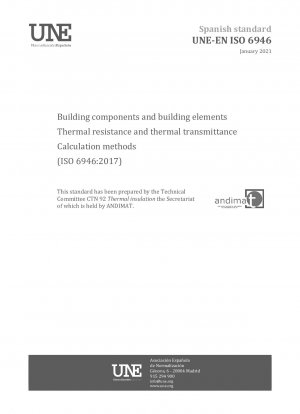 Bauteile und Bauelemente – Wärmewiderstand und Wärmedurchgangskoeffizient – Berechnungsmethoden (ISO 6946:2017, korrigierte Fassung 2021-12)