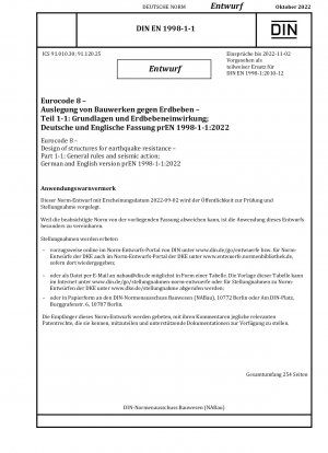Eurocode 8 – Bemessung von Bauwerken zur Erdbebensicherheit – Teil 1-1: Allgemeine Regeln und seismische Einwirkung; Deutsche und englische Fassung prEN 1998-1-1:2022
