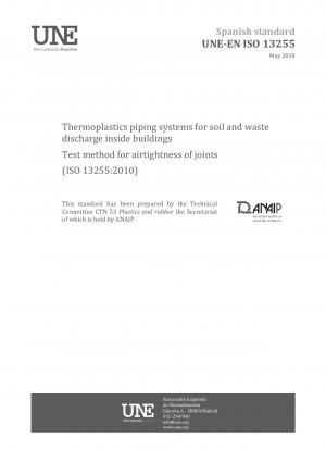 Thermoplastische Rohrleitungssysteme für die Erdreich- und Abfallableitung innerhalb von Gebäuden – Prüfverfahren für die Luftdichtheit von Verbindungen (ISO 13255:2010)
