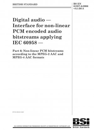 Digitaler Ton. Schnittstelle für nichtlineare PCM-codierte Audiobitströme unter Anwendung von IEC 60958 – Nichtlineare PCM-Bitströme gemäß den Formaten MPEG-2 AAC und MPEG-4 AAC