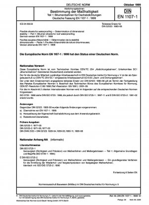 Flexible Bahnen für Dachabdichtungen - Bestimmung der Dimensionsstabilität - Teil 1: Bitumenbahnen für Dachabdichtungen; Deutsche Fassung EN 1107-1:1999