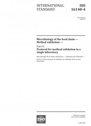 Mikrobiologie der Lebensmittelkette – Methodenvalidierung – Teil 4: Protokoll zur Methodenvalidierung in einem einzelnen Labor