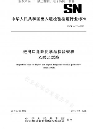 Inspektionsvorschriften für den Import und Export gefährlicher Chemikalien Vinylacetat