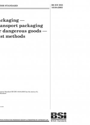 Verpackung – Transportverpackung für gefährliche Güter – Prüfverfahren