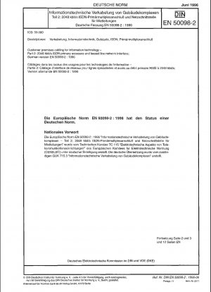 Kundenseitige Verkabelung für die Informationstechnik – Teil 2: 2048 kbit/s ISDN-Primärzugang und Mietleitungs-Netzwerkschnittstelle; Deutsche Fassung EN 50098-2:1996
