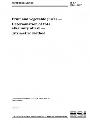 Obst- und Gemüsesäfte – Bestimmung der Gesamtalkalität der Asche – Titrimetrische Methode