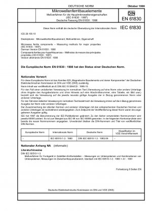 Mikrowellen-Ferritkomponenten – Messverfahren für wichtige Eigenschaften (IEC 61830:1997); Deutsche Fassung EN 61830:1998