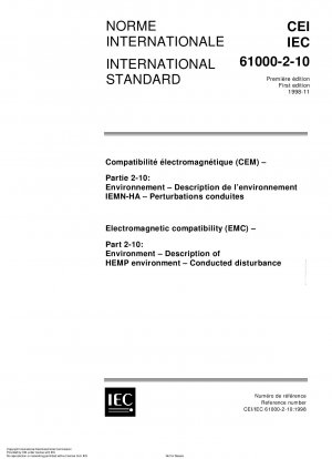 Elektromagnetische Verträglichkeit (EMV) – Teil 2-10: Umwelt – Beschreibung der HEMP-Umgebung – Leitungsgebundene Störungen