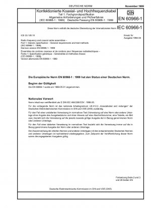 Konfektionierte Hochfrequenz- und Koaxialkabel - Teil 1: Fachgrundspezifikation; allgemeine Anforderungen und Prüfmethoden (IEC 60966-1:1999); Deutsche Fassung EN 60966-1:1999