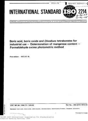 Borsäure, Boroxid und Dinatriumtetraborate für industrielle Zwecke; Bestimmung des Mangangehalts; Photometrische Methode mit Formaldehydoxim