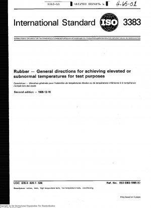 Gummi; Allgemeine Anweisungen zum Erreichen erhöhter oder unternormaler Temperaturen für Testzwecke
