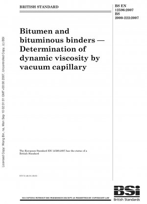Bitumen und bituminöse Bindemittel – Bestimmung der dynamischen Viskosität mittels Vakuumkapillare